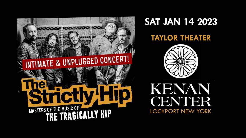 The Kenan Center Presents The Strictly Hip Niagara Falls USA Events